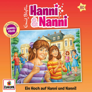 Hanni und Nanni - Folge 80: Ein Hoch auf Hanni und Nanni! (CD Longplay)